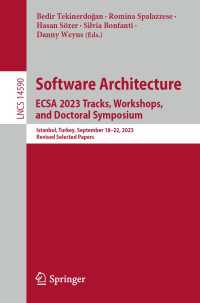 Software Architecture. ECSA 2023 Tracks, Workshops, and Doctoral Symposium : Istanbul, Turkey, September 18–22, 2023, Revised Selected Papers