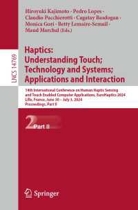 Haptics: Understanding Touch; Technology and Systems; Applications and Interaction : 14th International Conference on Human Haptic Sensing and Touch Enabled Computer Applications, EuroHaptics 2024, Lille, France, June 30 – July 3, 2024, Proceedings, Part II