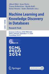 Machine Learning and Knowledge Discovery in Databases. Research Track : European Conference, ECML PKDD 2024, Vilnius, Lithuania, September 9–13, 2024, Proceedings, Part VI