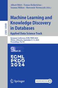 Machine Learning and Knowledge Discovery in Databases. Applied Data Science Track : European Conference, ECML PKDD 2024, Vilnius, Lithuania, September 9–13, 2024, Proceedings, Part IX