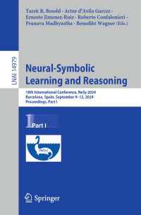 Neural-Symbolic Learning and Reasoning : 18th International Conference, NeSy 2024, Barcelona, Spain, September 9–12, 2024, Proceedings, Part I