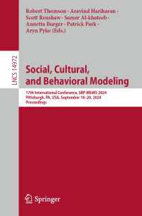 Social, Cultural, and Behavioral Modeling : 17th International Conference, SBP-BRiMS 2024, Pittsburgh, PA, USA, September 18–20, 2024, Proceedings