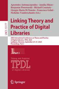 Linking Theory and Practice of Digital Libraries : 28th International Conference on Theory and Practice of Digital Libraries, TPDL 2024, Ljubljana, Slovenia, September 24–27, 2024, Proceedings, Part I