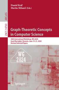 Graph-Theoretic Concepts in Computer Science : 50th International Workshop, WG 2024, Gozd Martuljek, Slovenia, June 19–21, 2024, Revised Selected Papers