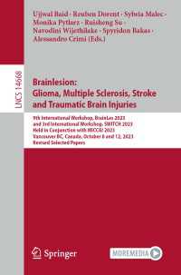 Brainlesion: Glioma, Multiple Sclerosis, Stroke and Traumatic Brain Injuries : 9th International Workshop, BrainLes 2023, and 3rd International Workshop, SWITCH 2023,  Held in Conjunction with MICCAI 2023, Vancouver, BC, Canada, October 8 and 12, 2023,  Revised Selected Papers