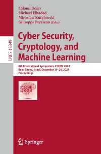 Cyber Security, Cryptology, and Machine Learning : 8th International Symposium, CSCML 2024, Be'er Sheva, Israel, December 19–20, 2024, Proceedings