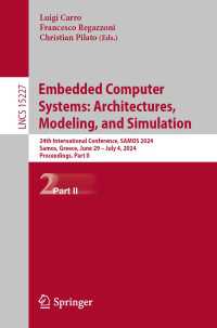 Embedded Computer Systems: Architectures, Modeling, and Simulation : 24th International Conference, SAMOS 2024, Samos, Greece, June 29 – July 4, 2024, Proceedings, Part II