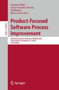 Product-Focused Software Process Improvement : 25th International Conference, PROFES 2024, Tartu, Estonia, December 2–4, 2024, Proceedings