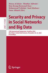 Security and Privacy in Social Networks and Big Data : 10th International Symposium, SocialSec 2024, Abu Dhabi, United Arab Emirates, November 20–22, 2024, Proceedings