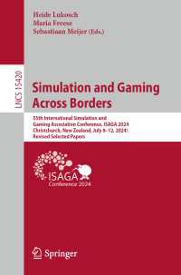 Simulation and Gaming across Borders : 55th International Simulation and Gaming Association Conference, ISAGA 2024, Christchurch, New Zealand, July 8–12, 2024, Revised Selected Papers
