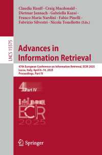 Advances in Information Retrieval : 47th European Conference on Information Retrieval, ECIR 2025, Lucca, Italy, April 6–10, 2025, Proceedings, Part IV
