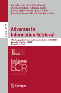 Advances in Information Retrieval : 47th European Conference on Information Retrieval, ECIR 2025, Lucca, Italy, April 6–10, 2025, Proceedings, Part I