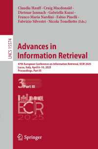 Advances in Information Retrieval : 47th European Conference on Information Retrieval, ECIR 2025, Lucca, Italy, April 6–10, 2025, Proceedings, Part III