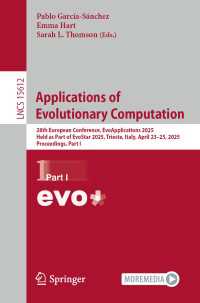 Applications of Evolutionary Computation : 28th European Conference, EvoApplications 2025, Held as Part of EvoStar 2025, Trieste, Italy, April 23–25, 2025, Proceedings, Part I