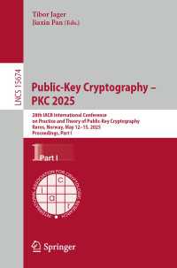 Public-Key Cryptography – PKC 2025 : 28th IACR International Conference on Practice and Theory of Public-Key Cryptography, R&oslash;ros, Norway, May 12–15, 2025, Proceedings, Part I