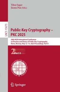 Public-Key Cryptography – PKC 2025 : 28th IACR International Conference on Practice and Theory of Public-Key Cryptography, R&oslash;ros, Norway, May 12–15, 2025, Proceedings, Part II