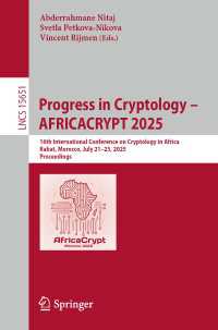 Progress in Cryptology - AFRICACRYPT 2025 : 16th International Conference on Cryptology in Africa, Rabat, Morocco, July 21–23, 2025, Proceedings