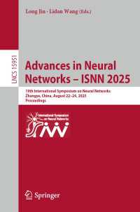 Advances in Neural Networks – ISNN 2025 : 19th International Symposium on Neural Networks, Zhangye, China, August 22–24, 2025, Proceedings
