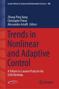 Trends in Nonlinear and Adaptive Control : A Tribute to Laurent Praly for his 65th Birthday