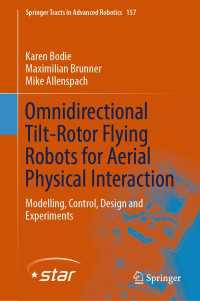 Omnidirectional Tilt-Rotor Flying Robots for Aerial Physical Interaction : Modelling, Control, Design and Experiments