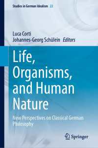 Life, Organisms, and Human Nature : New Perspectives on Classical German Philosophy