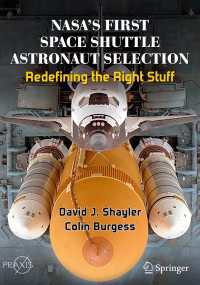 NASA's First Space Shuttle Astronaut Selection〈1st ed. 2020〉 : Redefining the Right Stuff