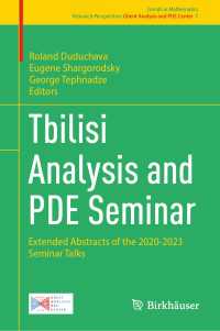 Tbilisi Analysis and PDE Seminar : Extended Abstracts of the 2020-2023 Seminar Talks