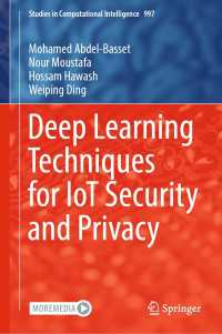 Deep Learning Techniques for IoT Security and Privacy
