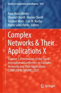 Complex Networks & Their Applications X〈1st ed. 2022〉 : Volume 1, Proceedings of the Tenth International Conference on Complex Networks and Their Applications COMPLEX NETWORKS 2021