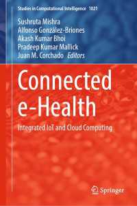 Connected e-Health : Integrated IoT and Cloud Computing