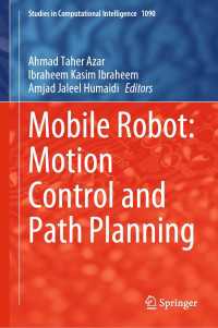 Mobile Robot: Motion Control and Path Planning