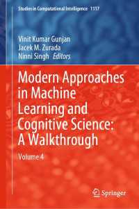 Modern Approaches in Machine Learning and Cognitive Science: A Walkthrough : Volume 4
