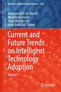 Current and Future Trends on Intelligent Technology Adoption : Volume 1