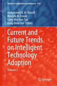Current and Future Trends on Intelligent Technology Adoption : Volume 2