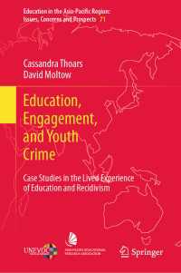Education, Engagement, and Youth Crime : Case Studies in the Lived Experience of Education and Recidivism