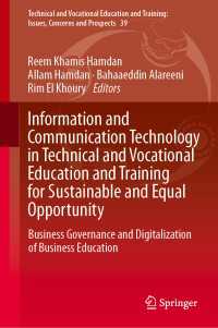 Information and Communication Technology in Technical and Vocational Education and Training for Sustainable and Equal Opportunity : Business Governance and Digitalization of Business Education