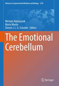 小脳と情動<br>The Emotional Cerebellum〈1st ed. 2022〉