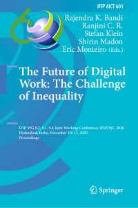 The Future of Digital Work: The Challenge of Inequality : IFIP WG 8.2, 9.1, 9.4 Joint Working Conference, IFIPJWC 2020, Hyderabad, India, December 10–11, 2020, Proceedings