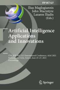 Artificial Intelligence Applications and Innovations : 17th IFIP WG 12.5 International Conference, AIAI 2021, Hersonissos, Crete, Greece, June 25–27, 2021, Proceedings