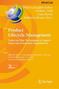 Product Lifecycle Management. Green and Blue Technologies to Support Smart and Sustainable Organizations : 18th IFIP WG 5.1 International Conference, PLM 2021, Curitiba, Brazil, July 11–14, 2021, Revised Selected Papers, Part II