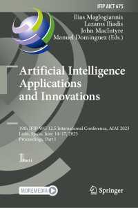 Artificial Intelligence  Applications  and Innovations : 19th IFIP WG 12.5 International Conference, AIAI 2023, Le&oacute;n, Spain, June 14–17, 2023, Proceedings, Part I
