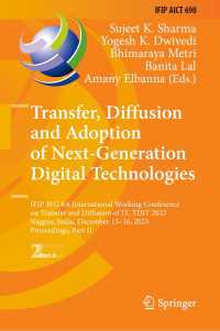 Transfer, Diffusion and Adoption of Next-Generation Digital Technologies : IFIP WG 8.6 International Working Conference on Transfer and Diffusion of IT, TDIT 2023, Nagpur, India, December 15–16, 2023, Proceedings, Part II