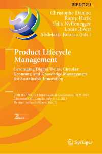 Product Lifecycle Management. Leveraging Digital Twins, Circular Economy, and Knowledge Management for Sustainable Innovation : 20th IFIP WG 5.1 International Conference, PLM 2023, Montreal, QC, Canada, July 9–12, 2023, Revised Selected Papers, Part II
