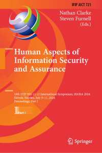 Human Aspects of Information Security and Assurance : 18th IFIP WG 11.12 International Symposium, HAISA 2024, Sk&ouml;vde, Sweden, July 9–11, 2024, Proceedings, Part I