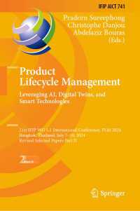Product Lifecycle Management. Leveraging AI, Digital Twins, and Smart Technologies : 21st IFIP WG 5.1 International Conference, PLM 2024, Bangkok, Thailand, July 7–10, 2024, Revised Selected Papers Part II