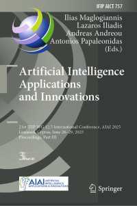Artificial Intelligence Applications and Innovations : 21st IFIP WG 12.5 International Conference, AIAI 2025, Limassol, Cyprus, June 26–29, 2025, Proceedings, Part III