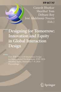 Designing for Tomorrow: Innovation and Equity in Global Interaction Design : First IFIP WG 13.8 Interaction Design for International Development, IDID 2024, Mumbai, India, November 7–9, 2024, Proceedings