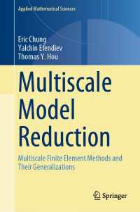 Multiscale Model Reduction : Multiscale Finite Element Methods and Their Generalizations