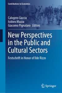 New Perspectives in the Public and Cultural Sectors : Festschrift in Honor of Ilde Rizzo