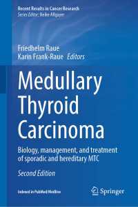 Medullary Thyroid Carcinoma〈Second Edition 2025〉 : Biology, management, and treatment of sporadic and hereditary MTC（2）